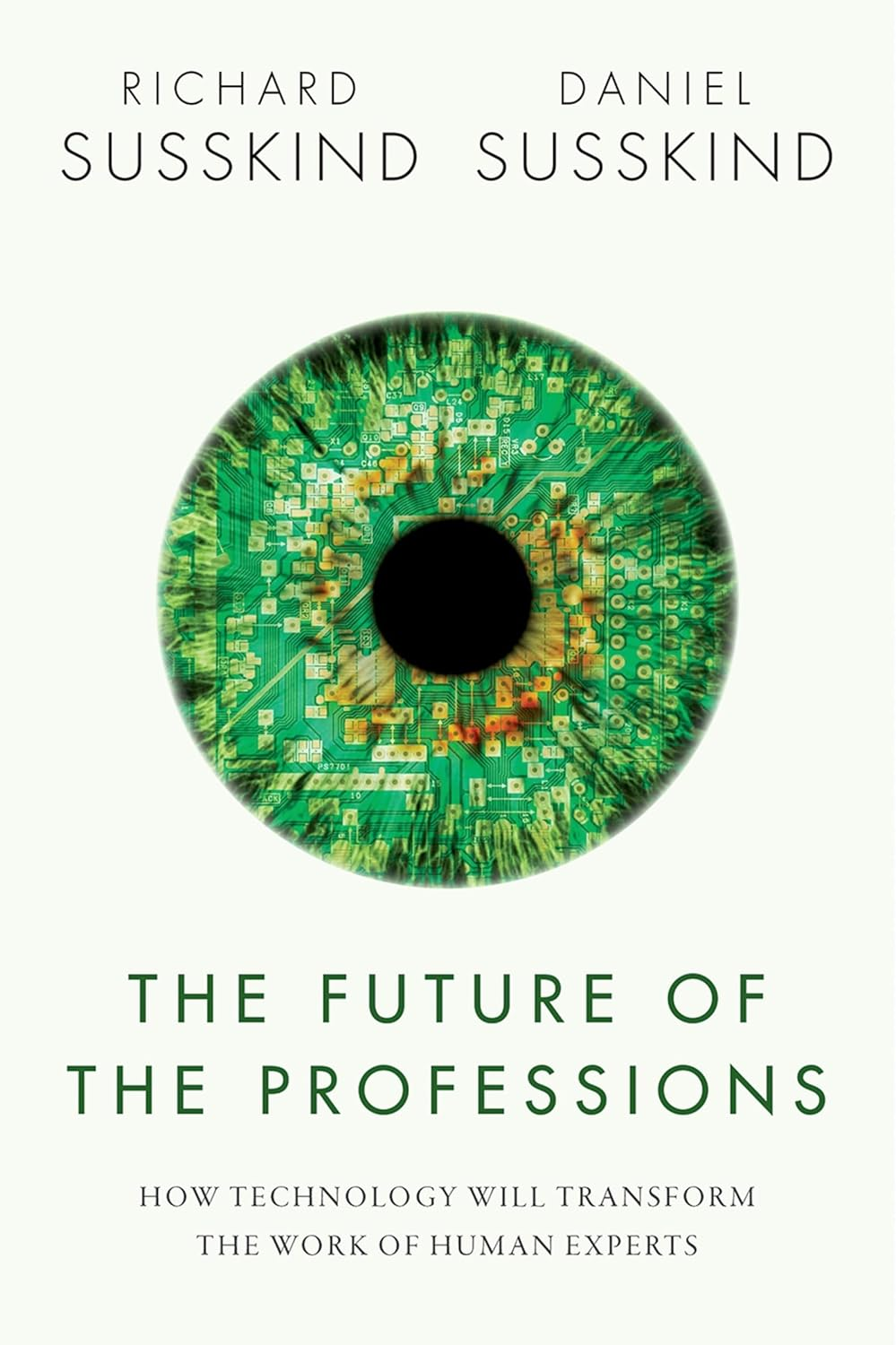 The Future of the Professions: How Technology Will Transform the Work of Human Experts, Updated Edition