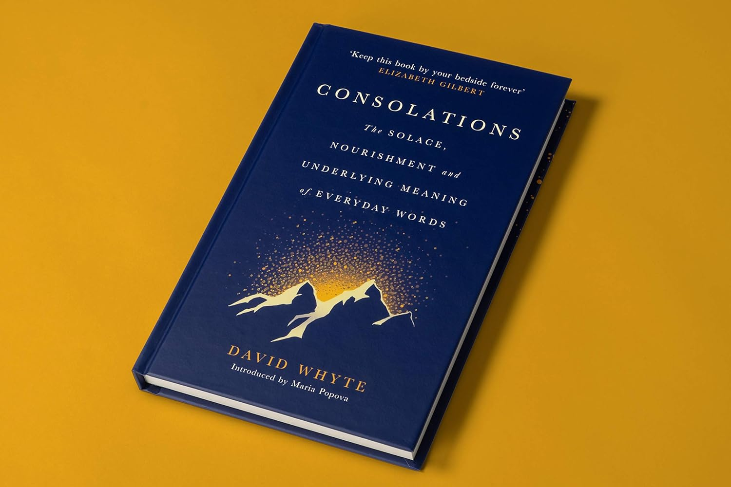 Consolations: the Solace, Nourishment and Underlying Meaning of Everyday Words