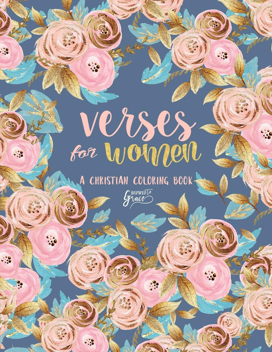 Inspired to Grace Verses for Women: a Christian Coloring Book: Volume 7