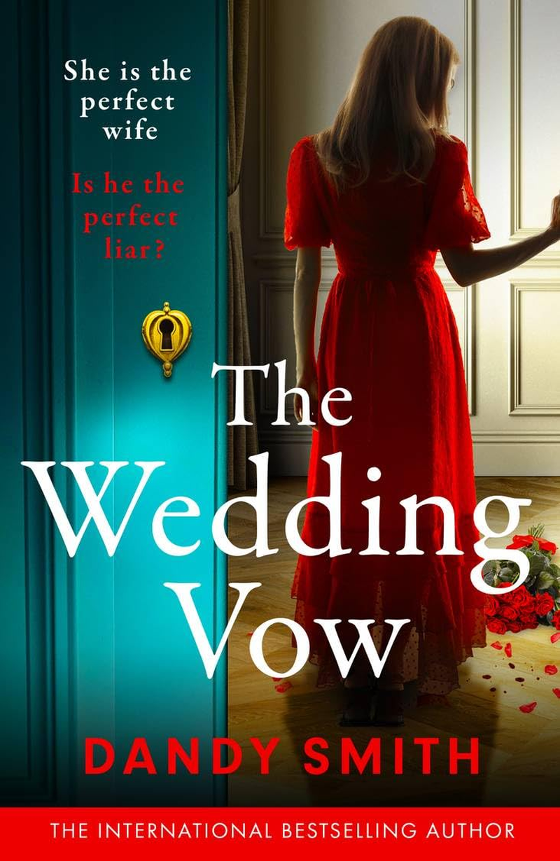 The Wedding Vow: a Brand New Addictive Psychological Thriller with a Shocking Twist!
