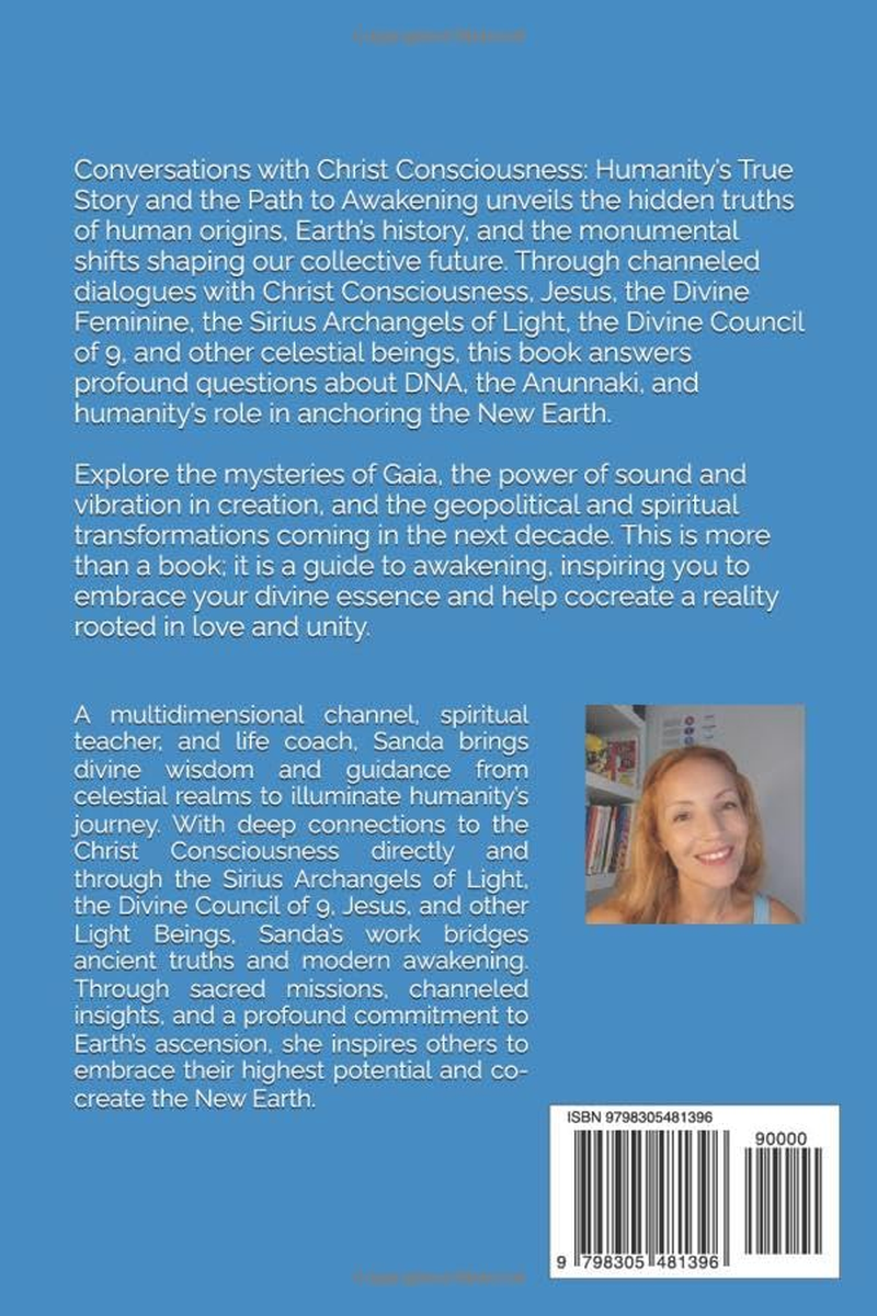 Conversations with Christ Consciousness: Humanity&rsquo;S True Story and the Path to Awakening