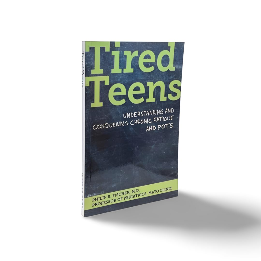 Tired Teens: Understanding and Conquering Chronic Fatigue and POTS image number 3