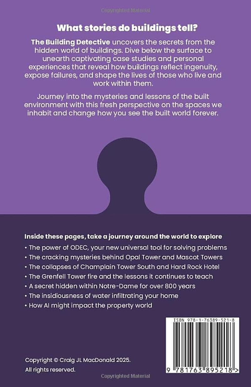 The Building Detective: a Journey into the Hidden Stories of Property, People, and Problem Solving