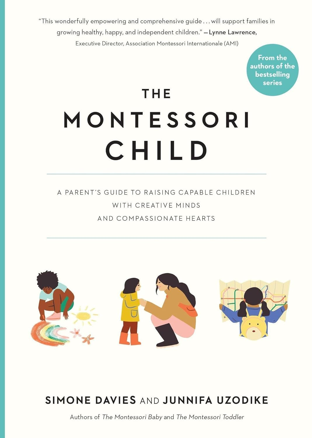 The Montessori Child: a Parent'S Guide to Raising Capable Children with Creative Minds and Compassionate Hearts: 3 image number 2