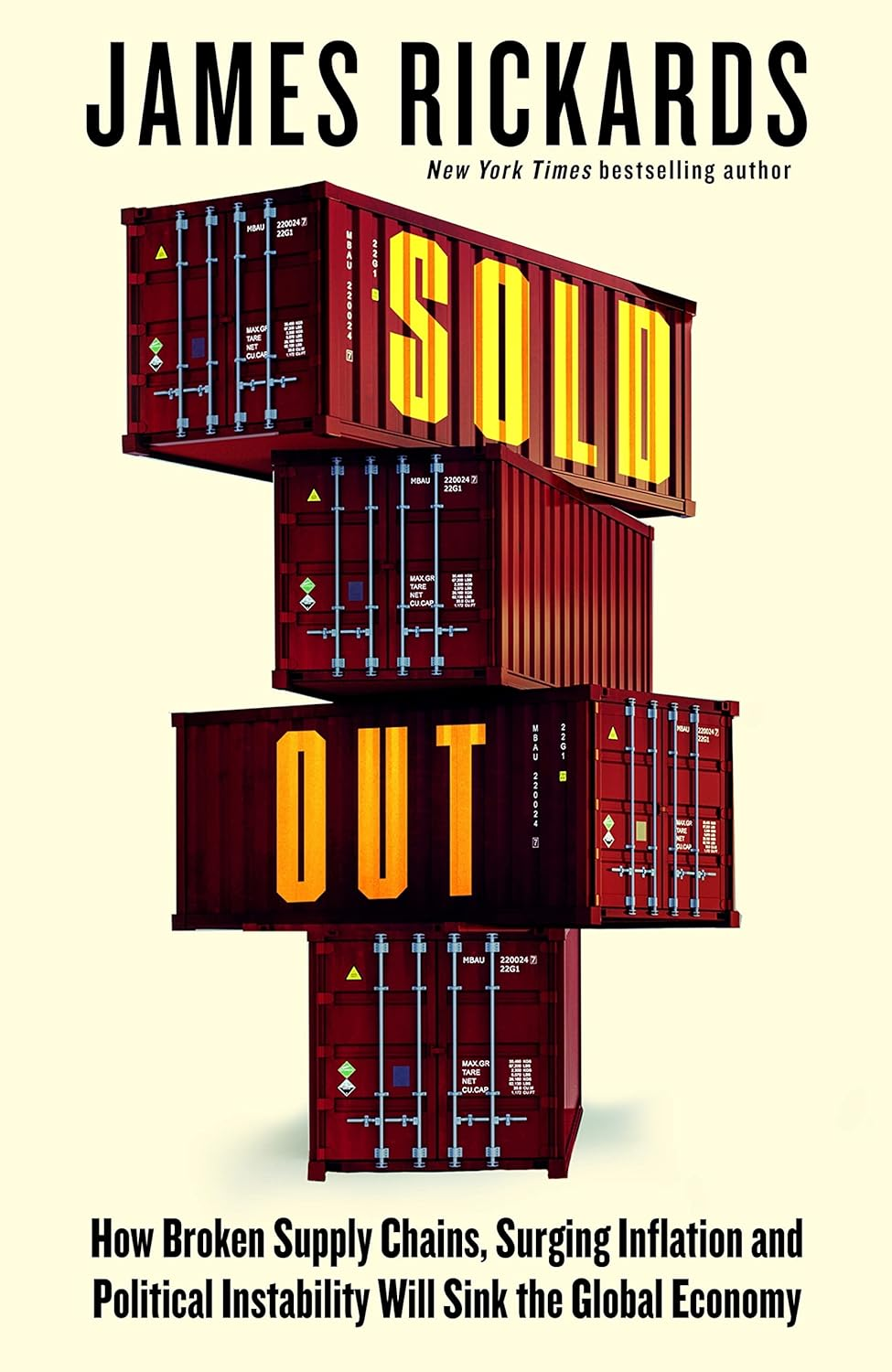 Sold Out: How Broken Supply Chains, Surging Inflation, and Political Instability Will Sink the Global Economy
