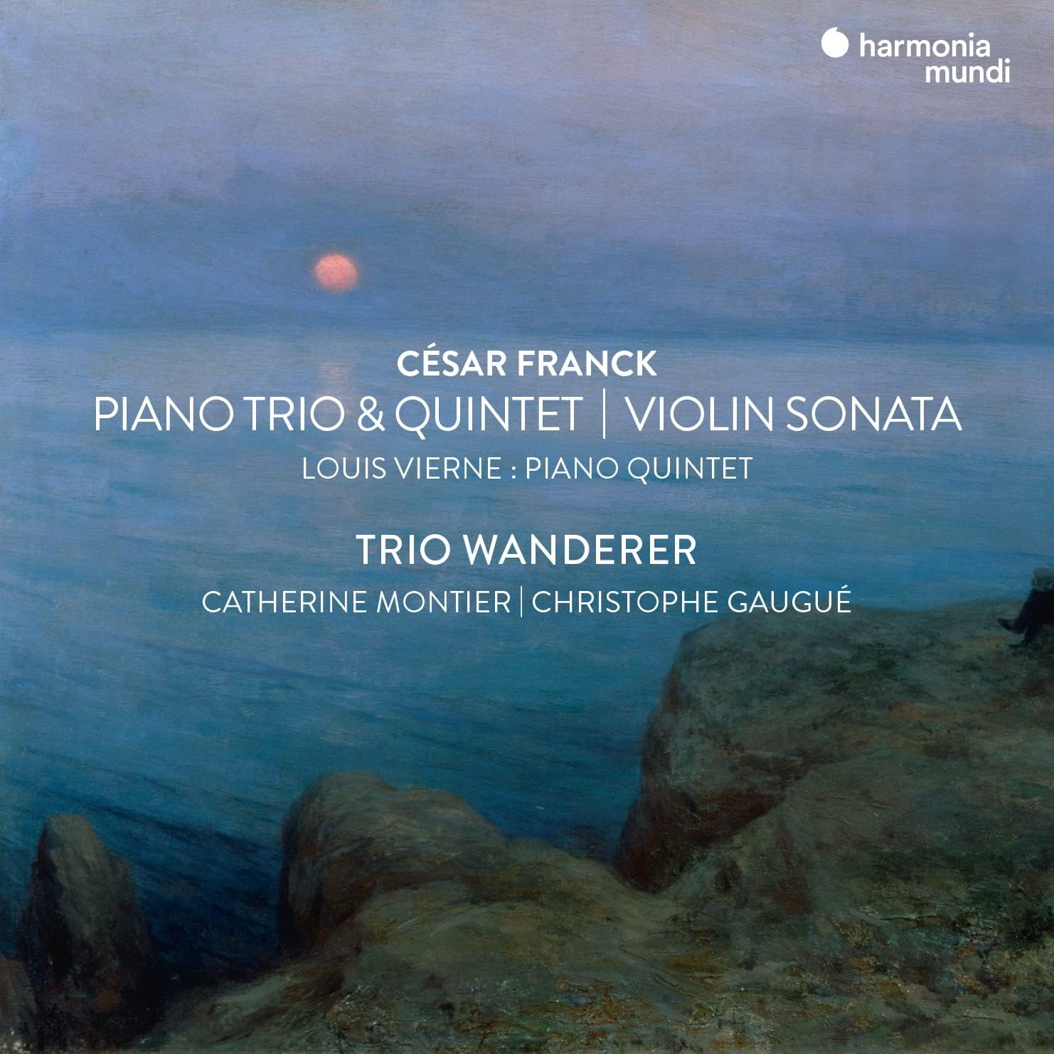 Franck: Violin Sonata, Piano Trio No.1 & Piano Quintet