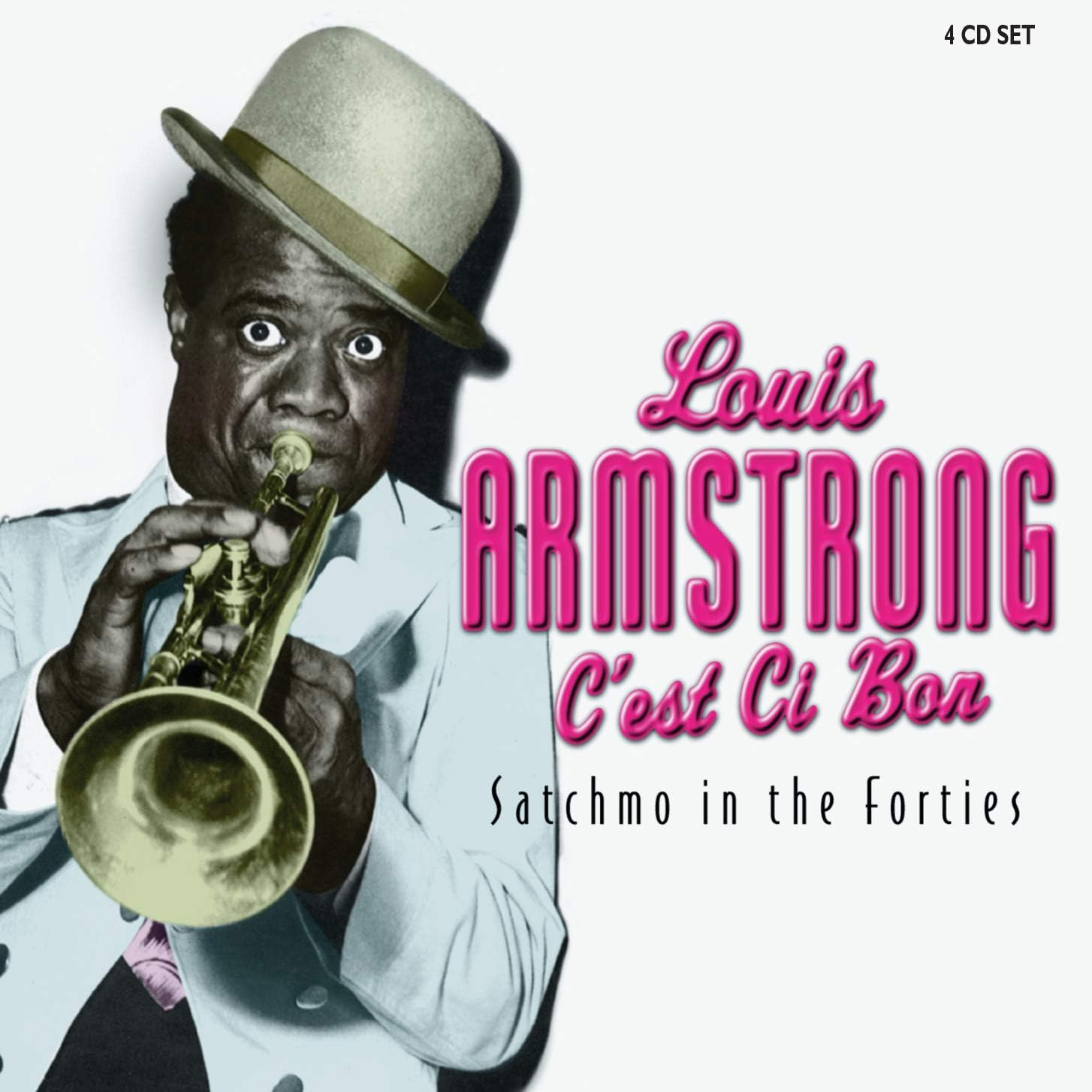 C'Est Si Bon: Satchmo in the 40'S