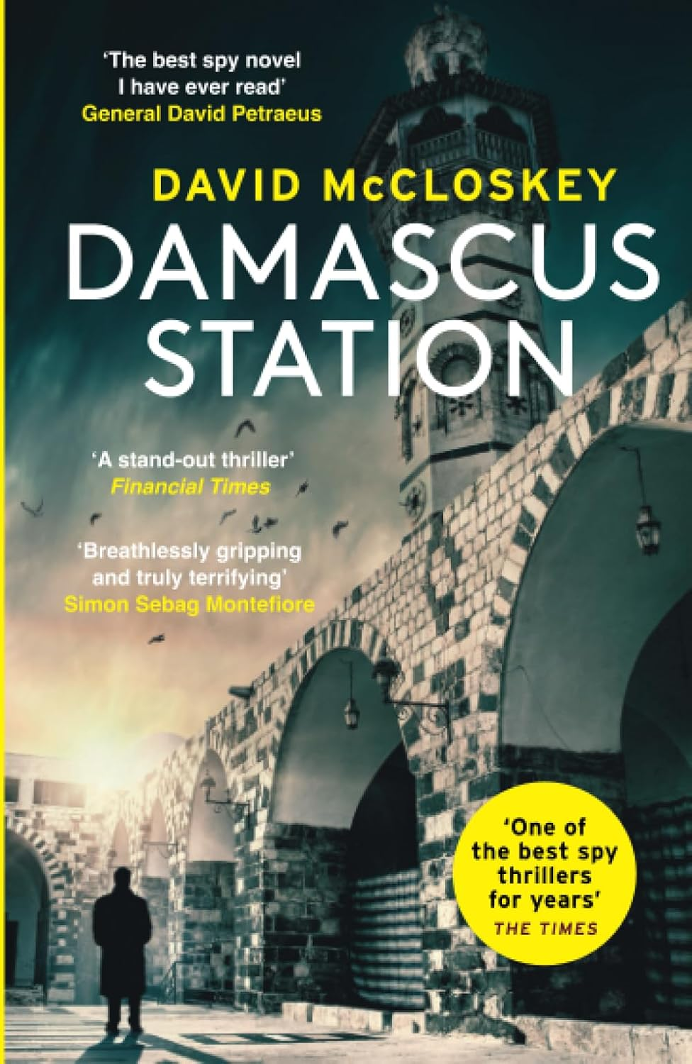 Damascus Station: 'The Best Spy Thriller of the Year' the TIMES from Co-Host of Hit Podcast the REST IS CLASSIFIED image number 2