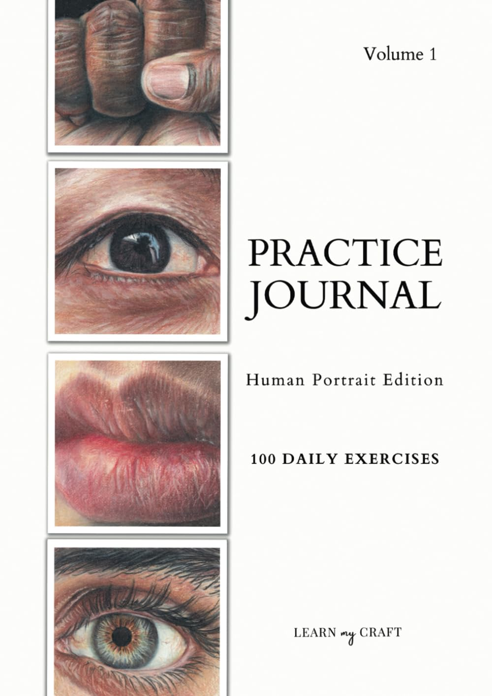 Art Practice Journal: Human Portrait Edition 100 Reference Images for Bite-Sized Daily Practice, Wildlife Artist, Colored Pencil, Pastel, Watercolor, Acrylic, A4, Volume 1 image number 1