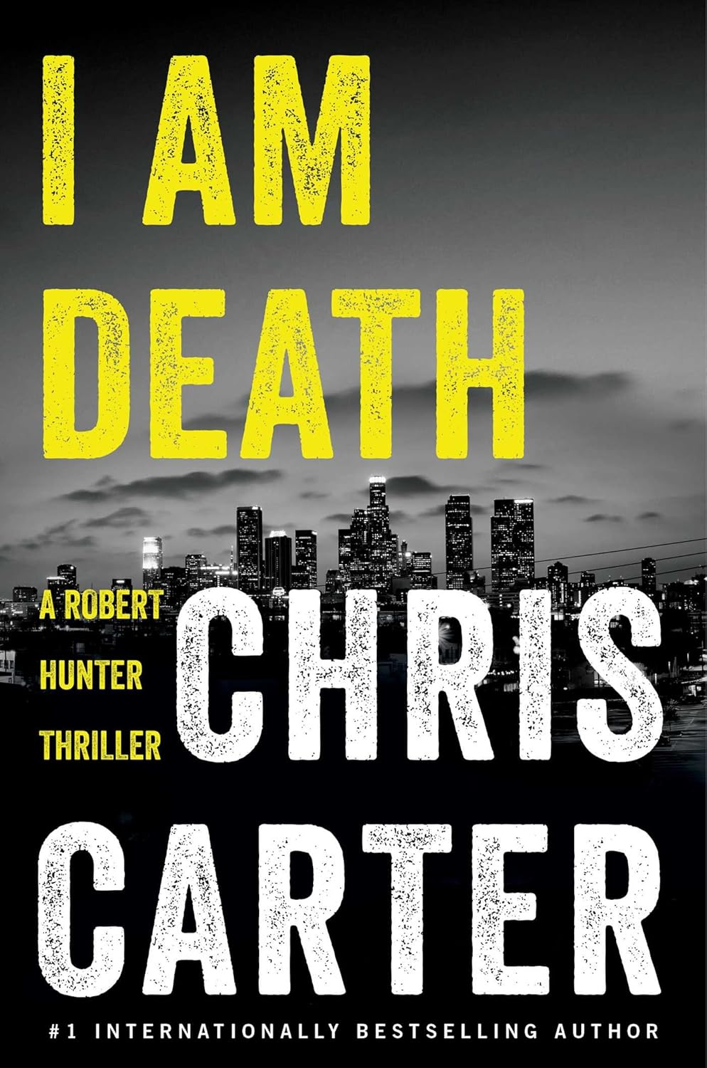 I Am Death: the UNMISSABLE Thriller from the Sunday Times Bestselling Author