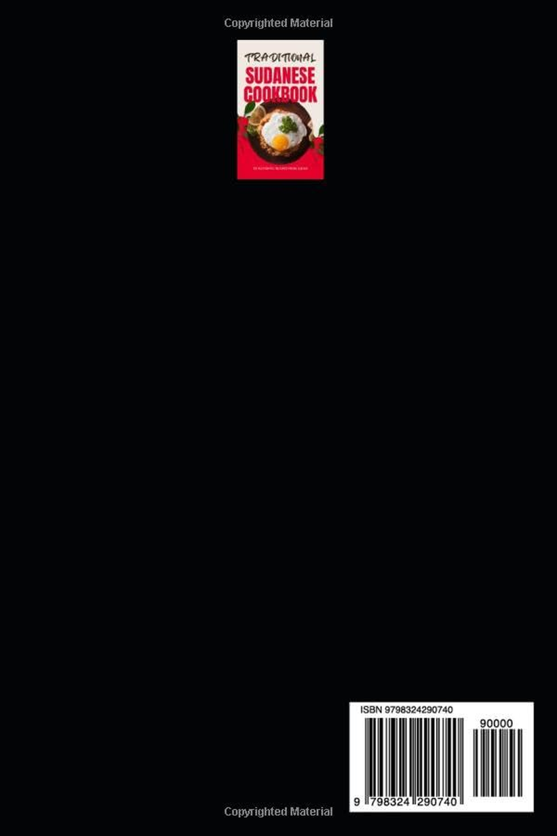 Traditional Sudanese Cookbook: 50 Authentic Recipes from Sudan