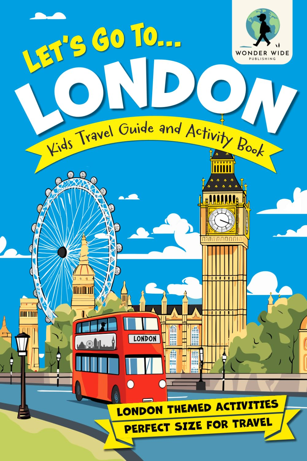 Let&rsquo;S Go to London: Kids Activity Book and Travel Guide &mdash; Feature Packed London Themed Activities and Fun Facts image number 1
