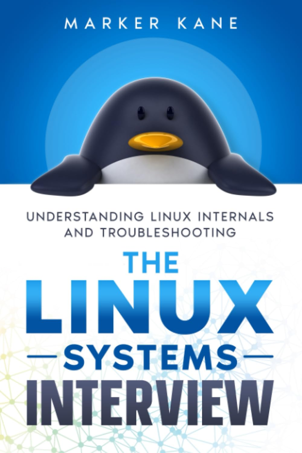 The Linux Systems Interview: Understanding Linux Internals and Troubleshooting