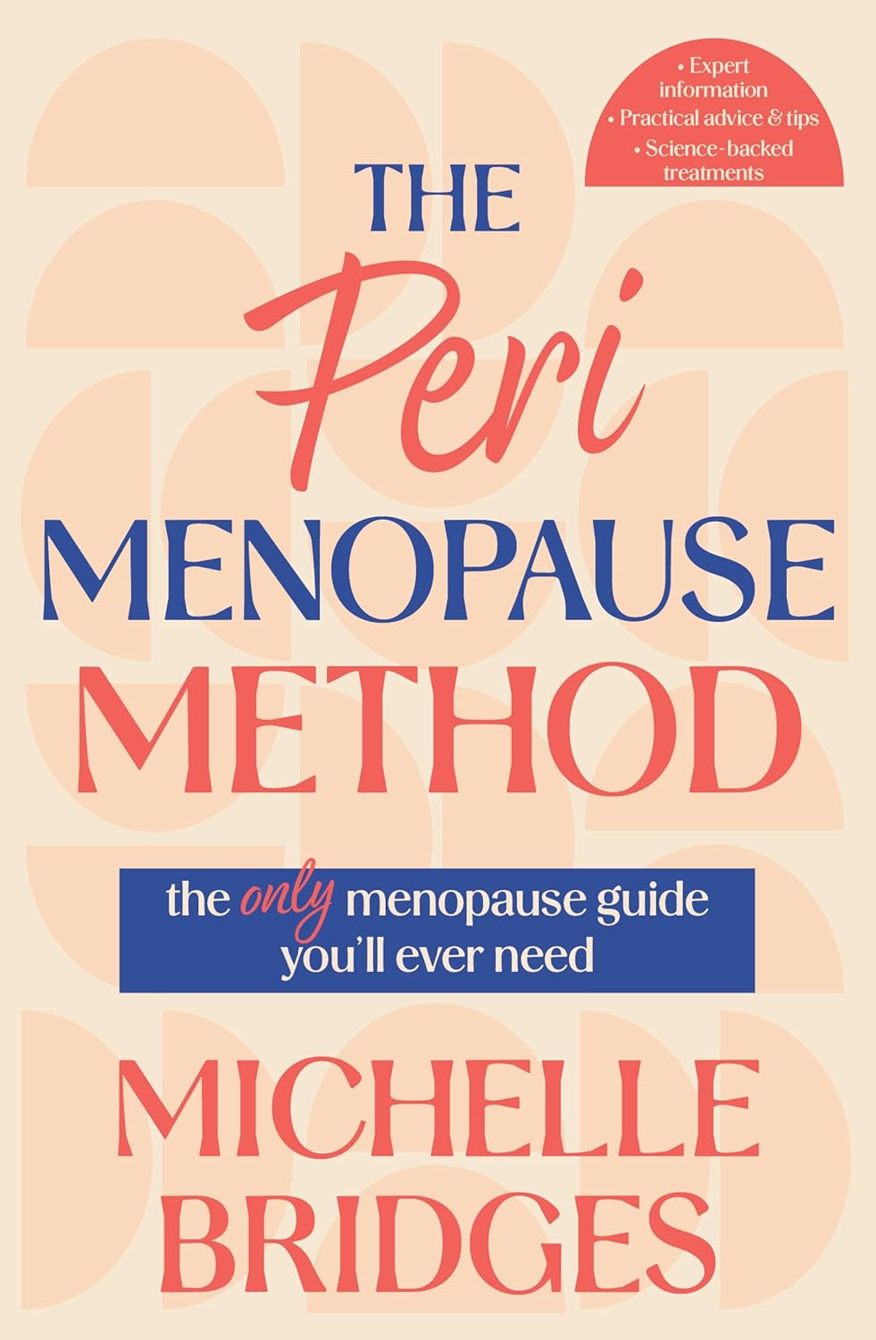 The Perimenopause Method: the Only Menopause Guide You&rsquo;Ll Ever Need