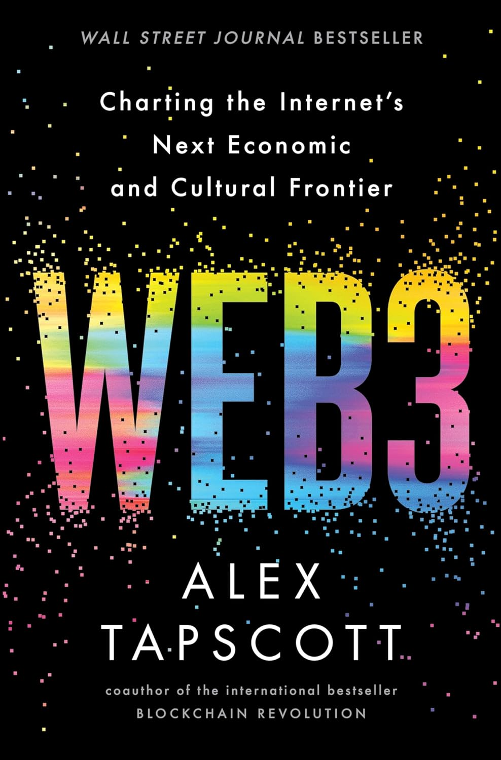 Web3: Charting the Internet'S Next Economic and Cultural Frontier image number 1