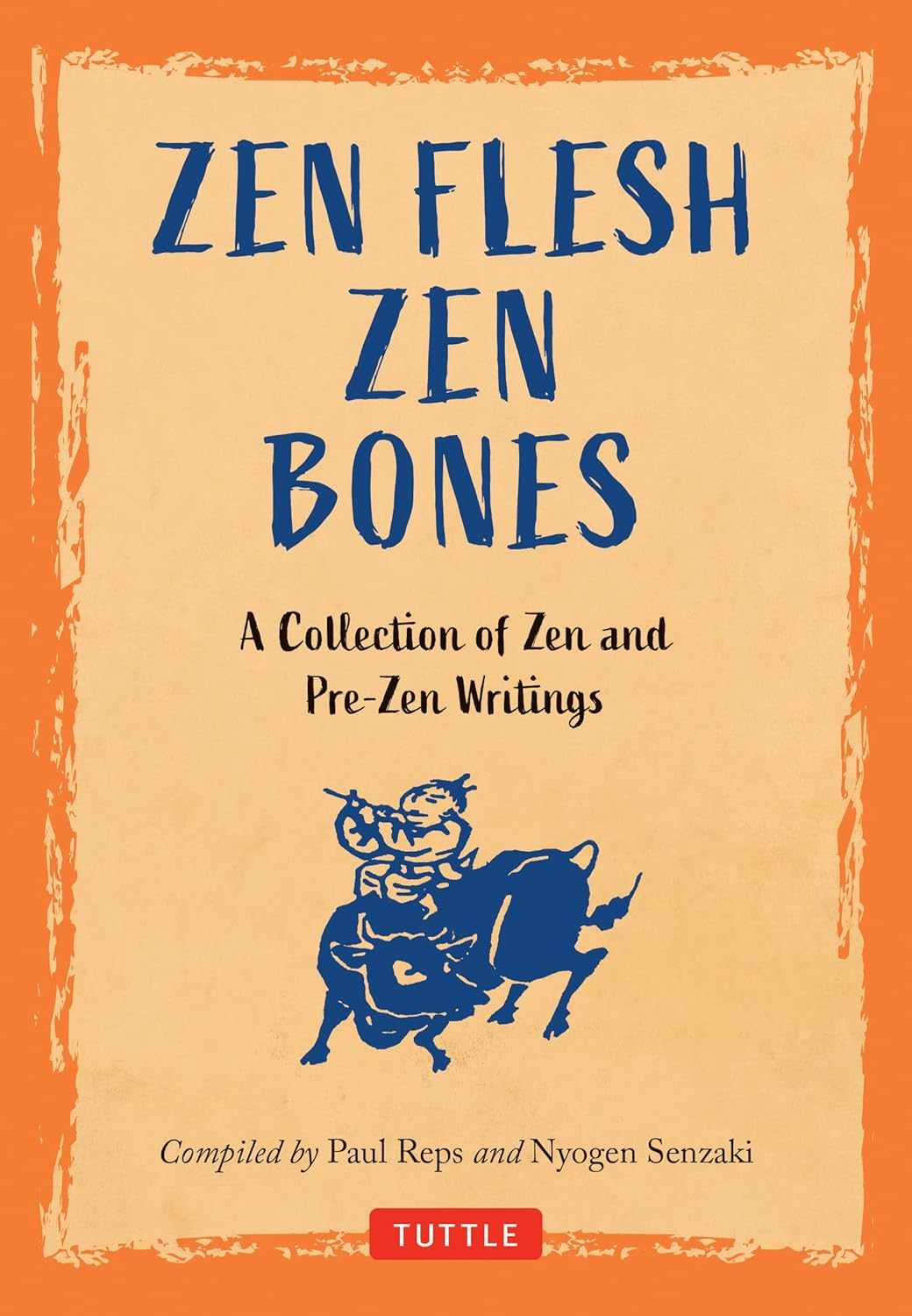 Zen Flesh Zen Bones: a Collection of Zen and Pre-Zen Writings image number 5