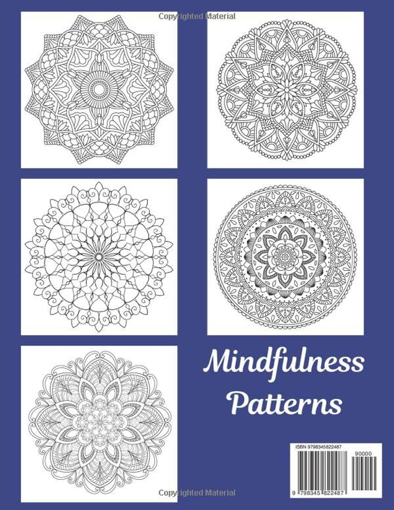 Mandala Adult Coloring Book: Mindfulness Patterns to Soothe the Brain and Calm Those Intrusive Thoughts. Spend a Few Minutes, or an Hour, to Step ... of Modern Life and Recenter Yourself. image number 1