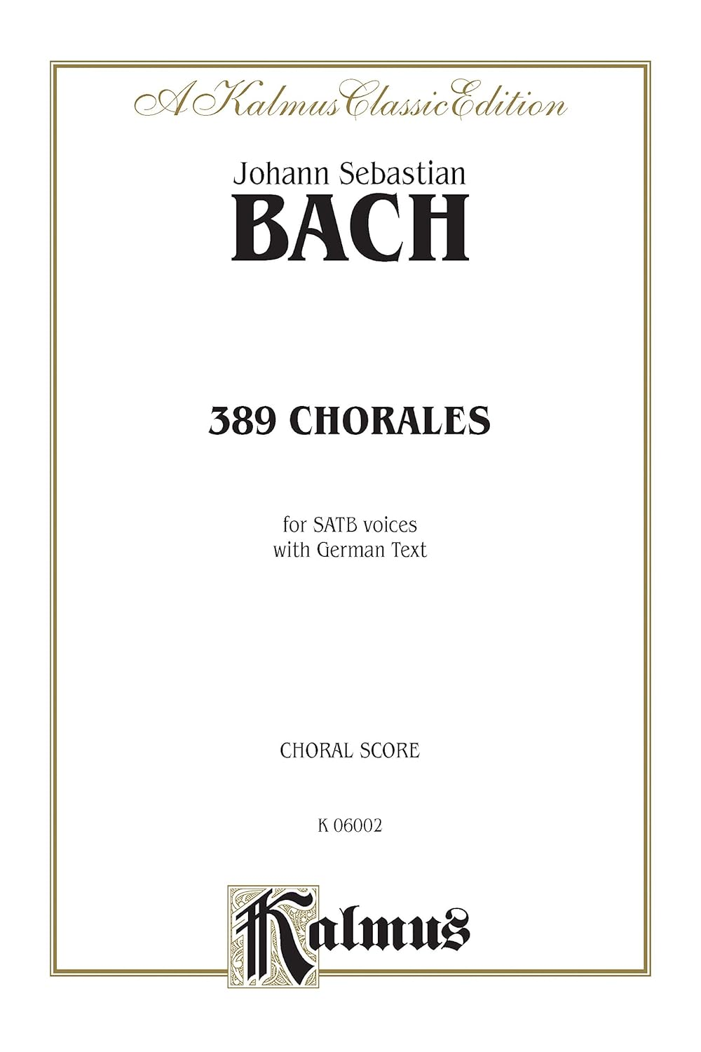 389 Chorales (Choral-Gesange)