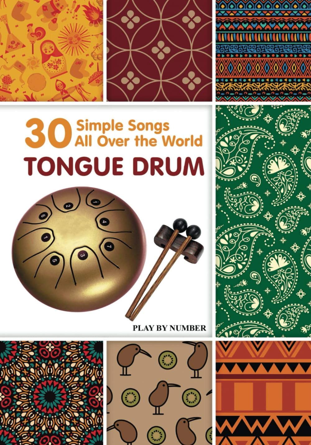 Tongue Drum 30 Simple Songs - All over the World: Play by Number: 7