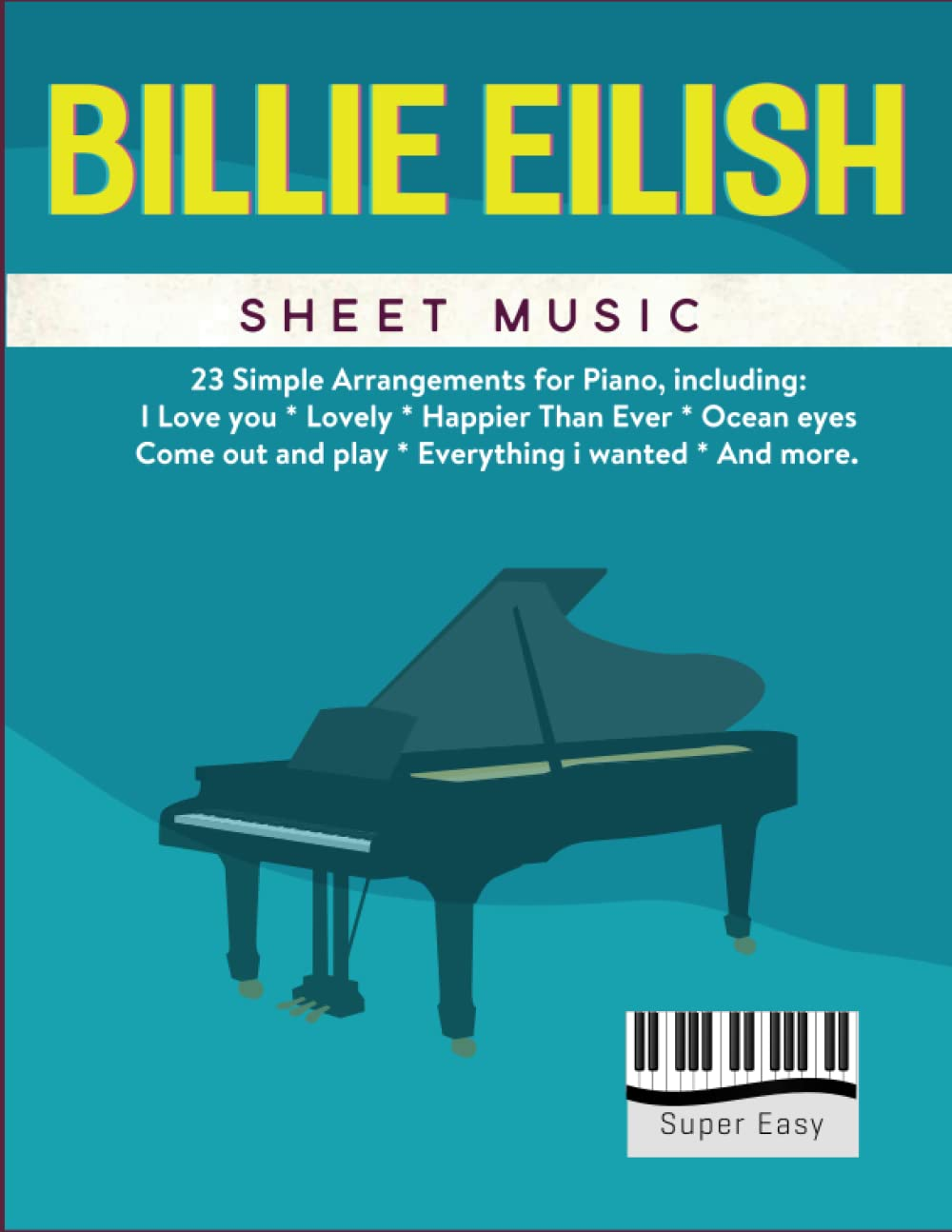 Billie Eilish Sheet Music: 23 Super Easy Piano Songs image number 1