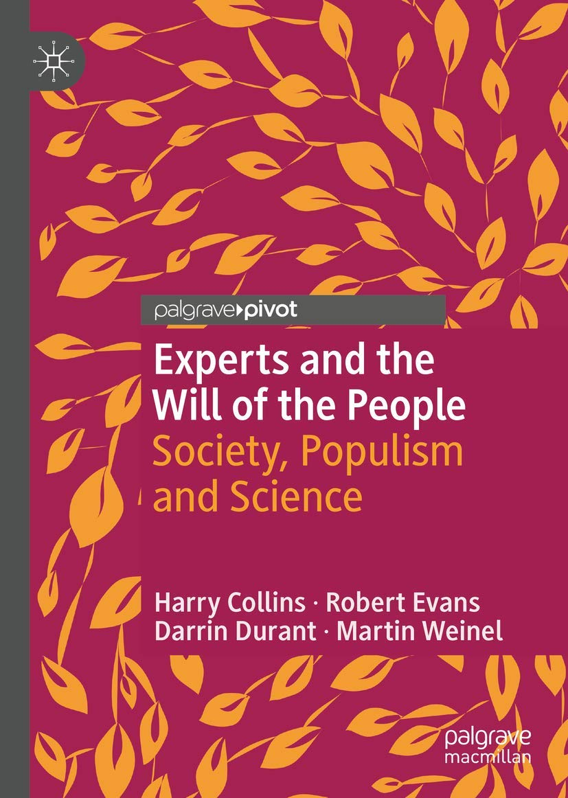 Experts and the Will of the People: Society, Populism and Science