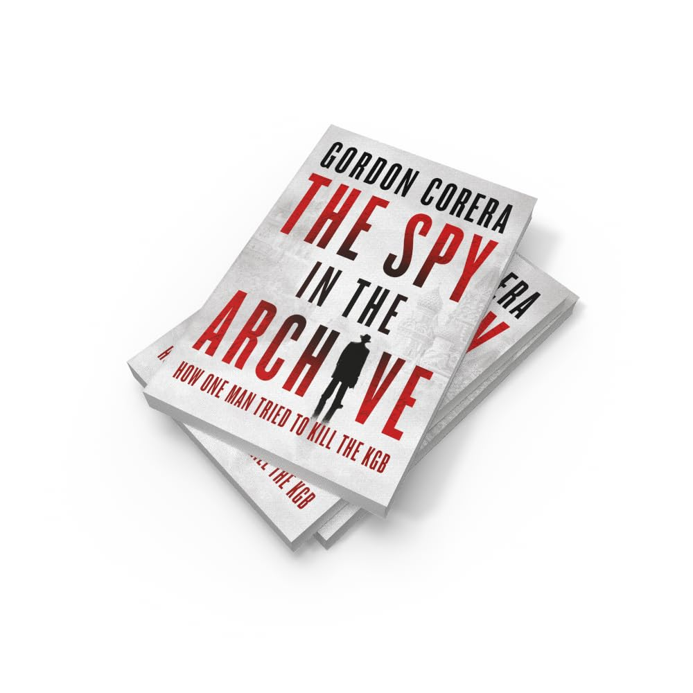 The Spy in the Archive: How One Man Tried to Kill the KGB image number 3