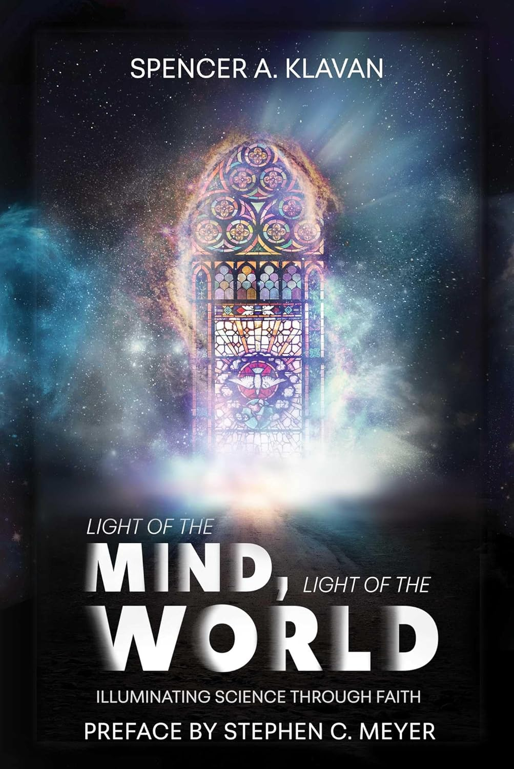 Light of the Mind, Light of the World: Illuminating Science through Faith
