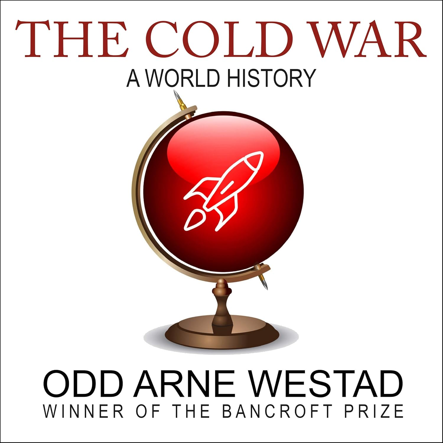 The Cold War: a World History