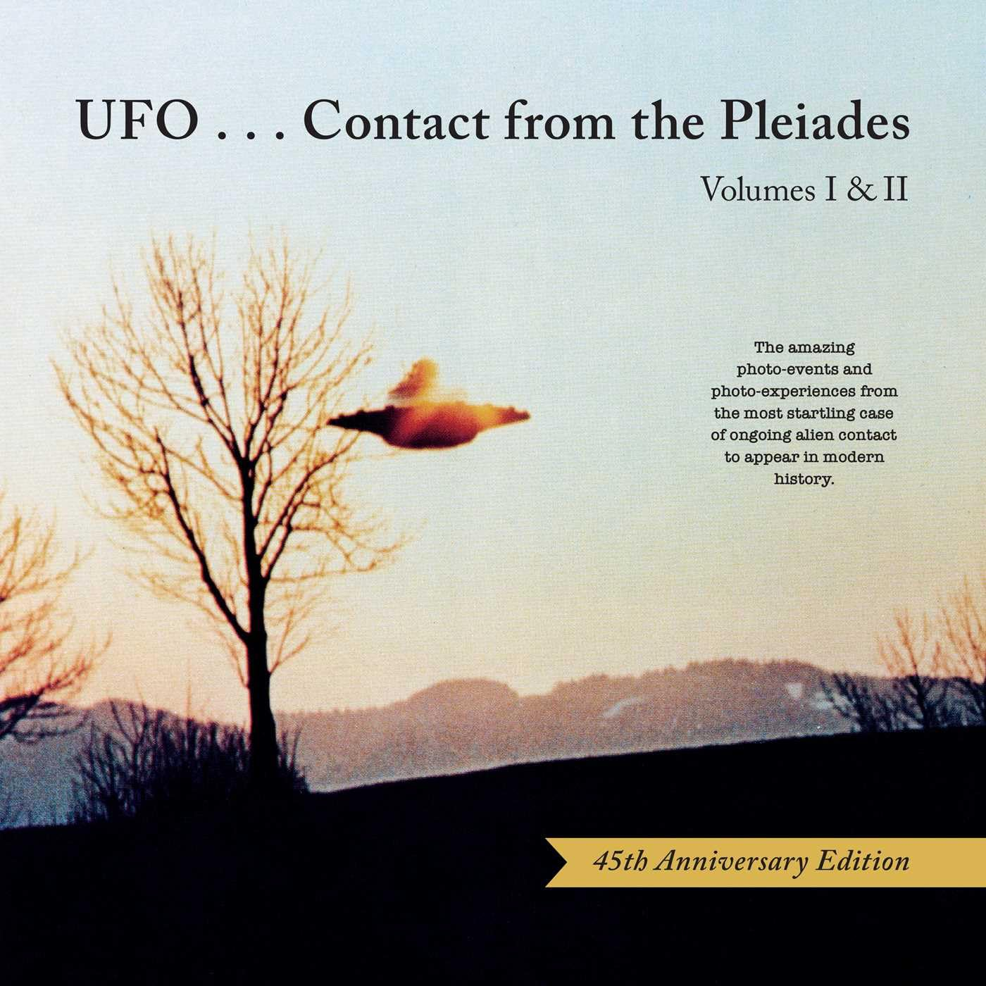 Ufo...Contact from the Pleiades (45Th Anniversary Edition): Volumes I & II image number 2