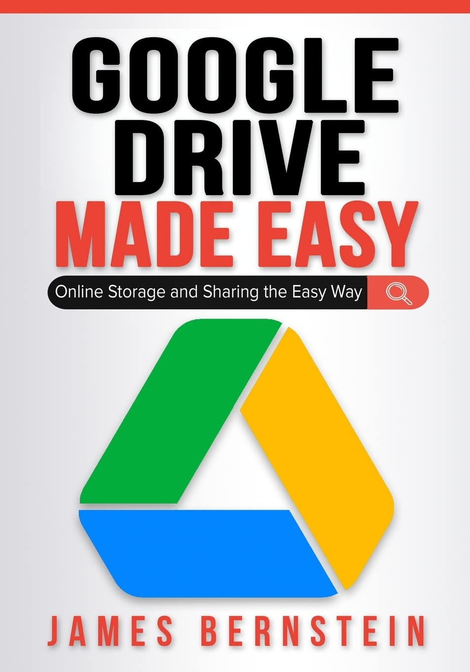 Google Drive Made Easy: Online Storage and Sharing the Easy Way: 12 image number 1