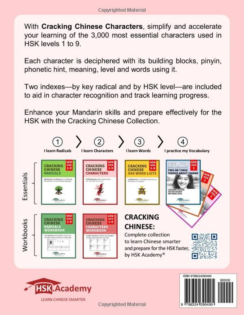 Cracking Chinese Characters: New HSK 1-9: 3,000 Characters Deciphered to Learn and Remember Them Faster