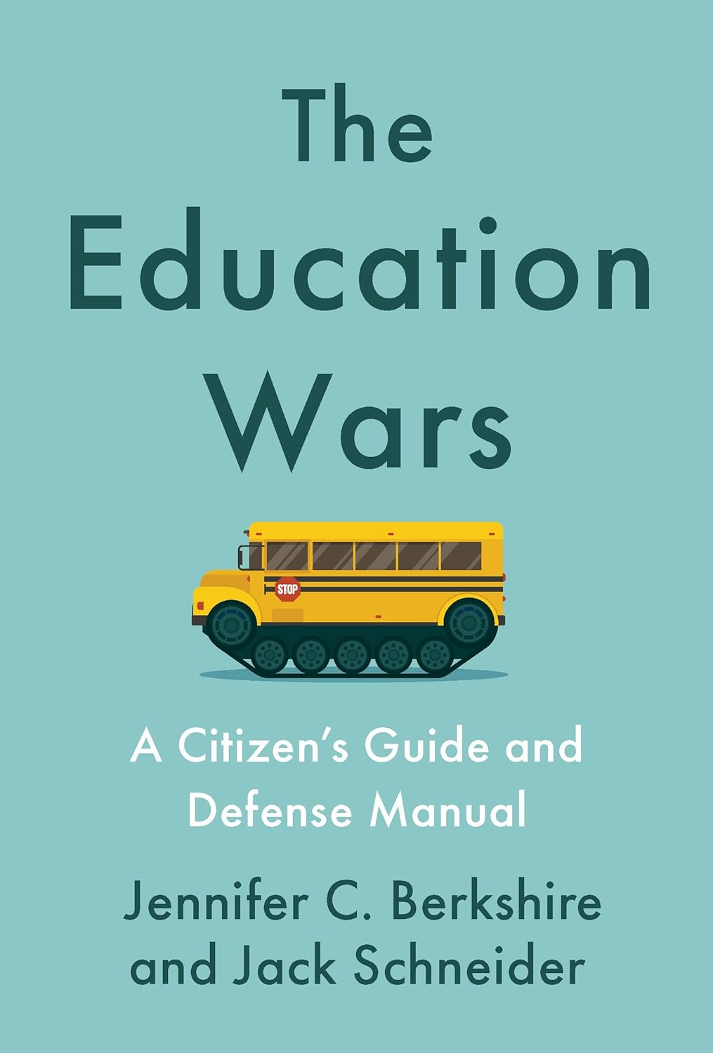 The Education Wars: a Citizen'S Guide and Defense Manual for Our Public Schools image number 1