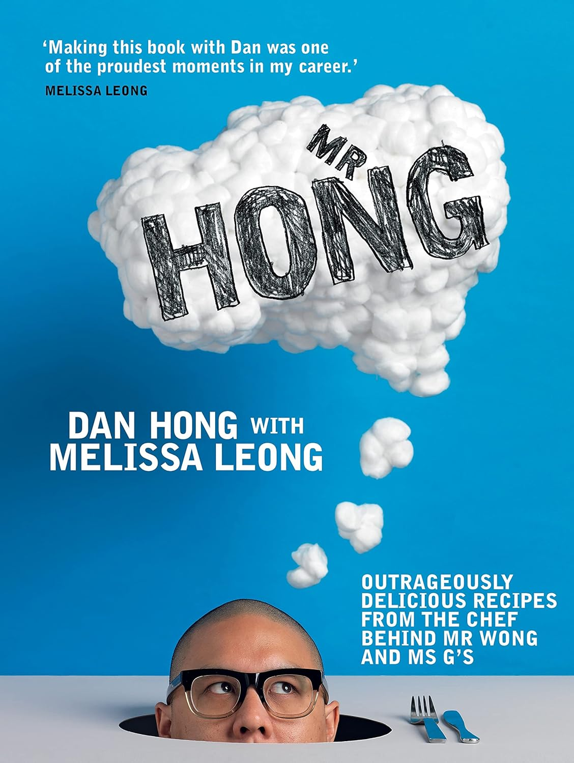 Mr Hong: Outrageously Delicious Recipes from the Chef behind Mr Wong and Ms G'S image number 2
