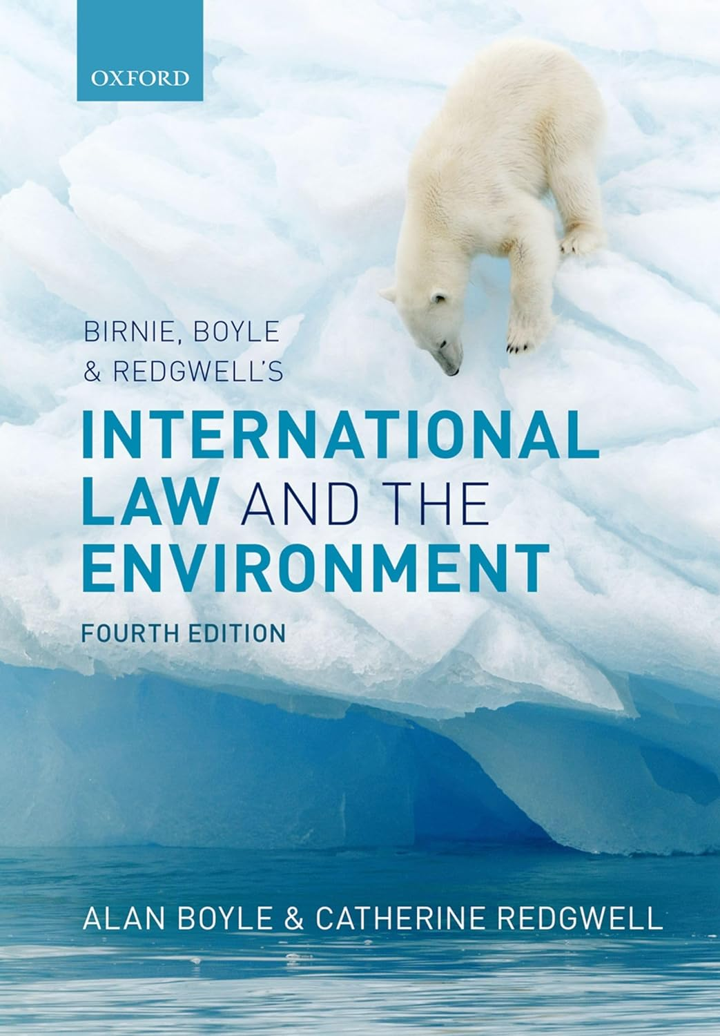 Birnie, Boyle, and Redgwell'S International Law and the Environment