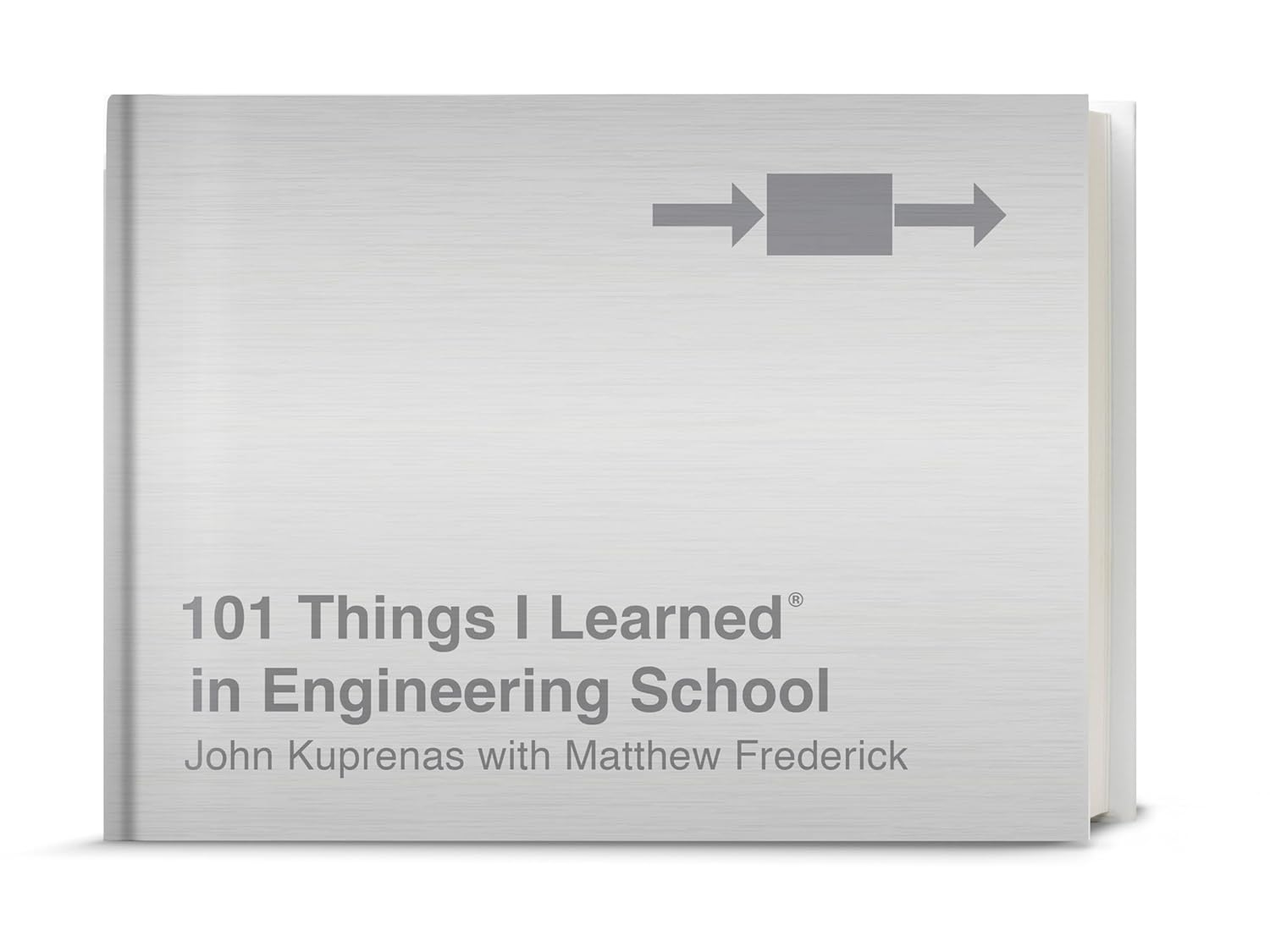 101 Things I Learned&reg; in Engineering School