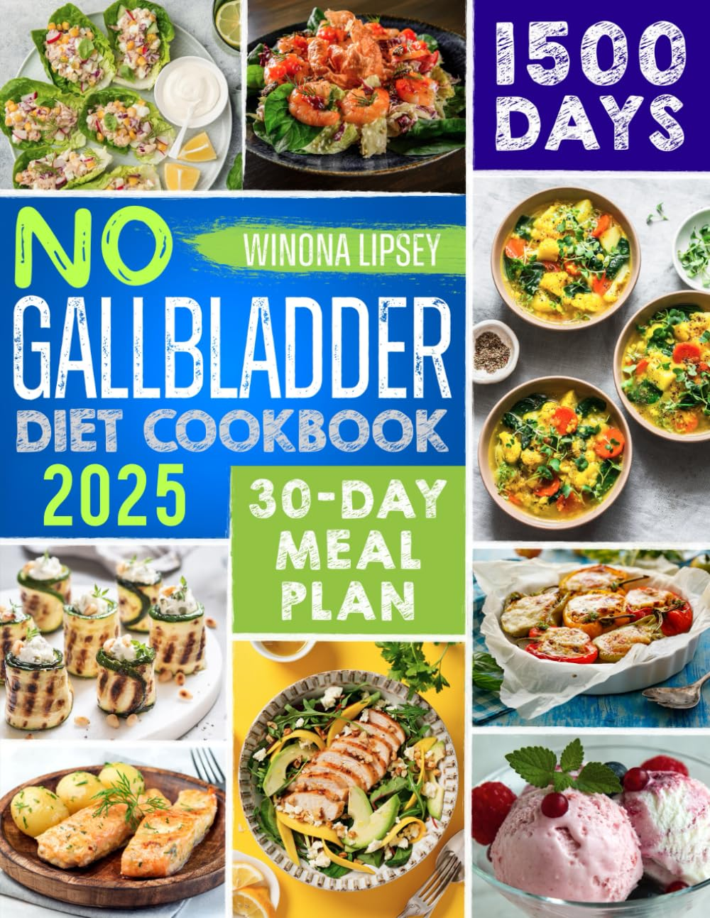 NO GALLBLADDER DIET COOKBOOK: 1500 Days Worth of Delicious and Nutrient Recipes, Tips, Tricks, and a Convenient Meal Plan for People without a Gallbladder to Live Good and Eat Healthy Again image number 1