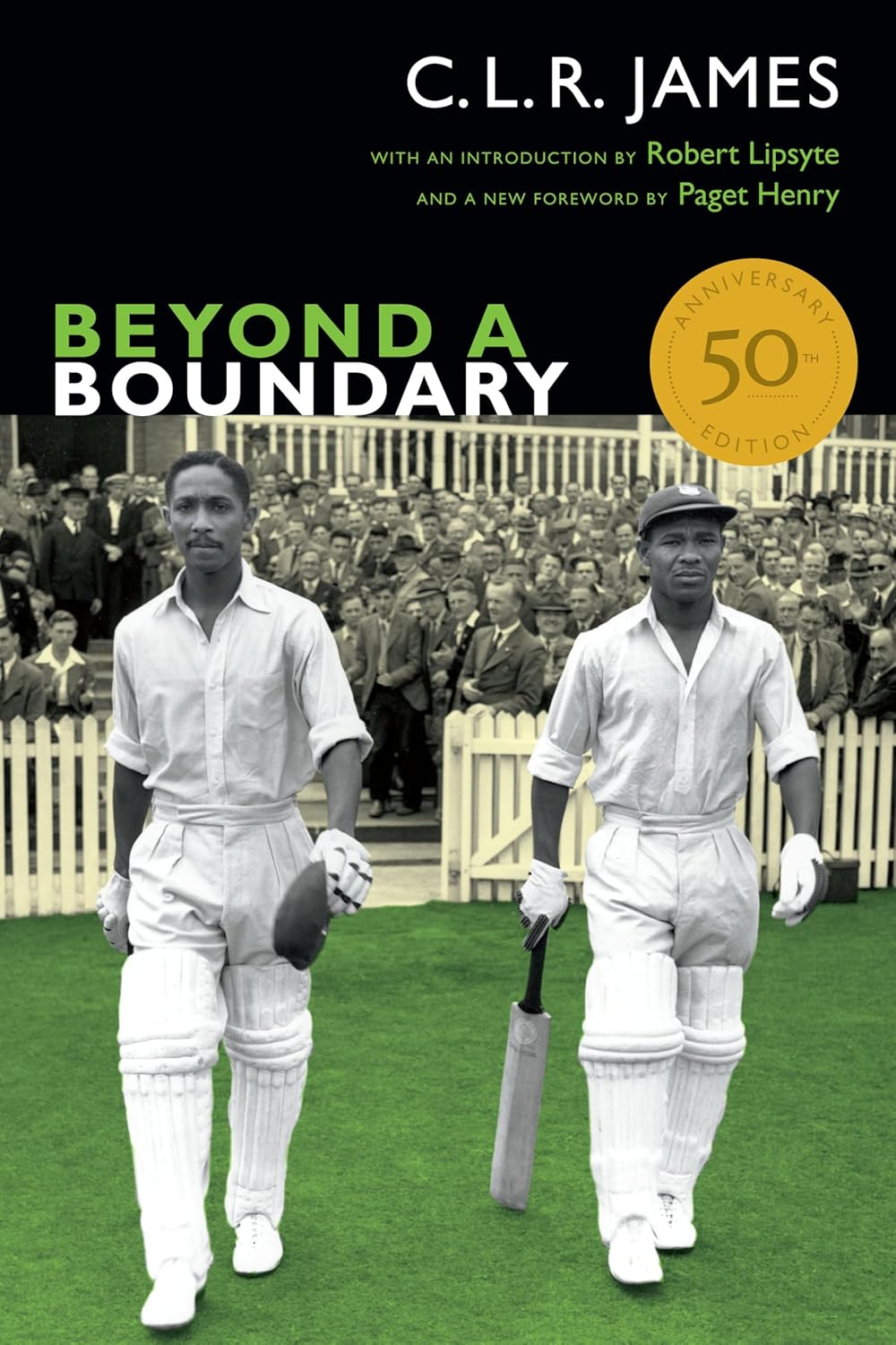 Beyond a Boundary: 50Th Anniversary Edition