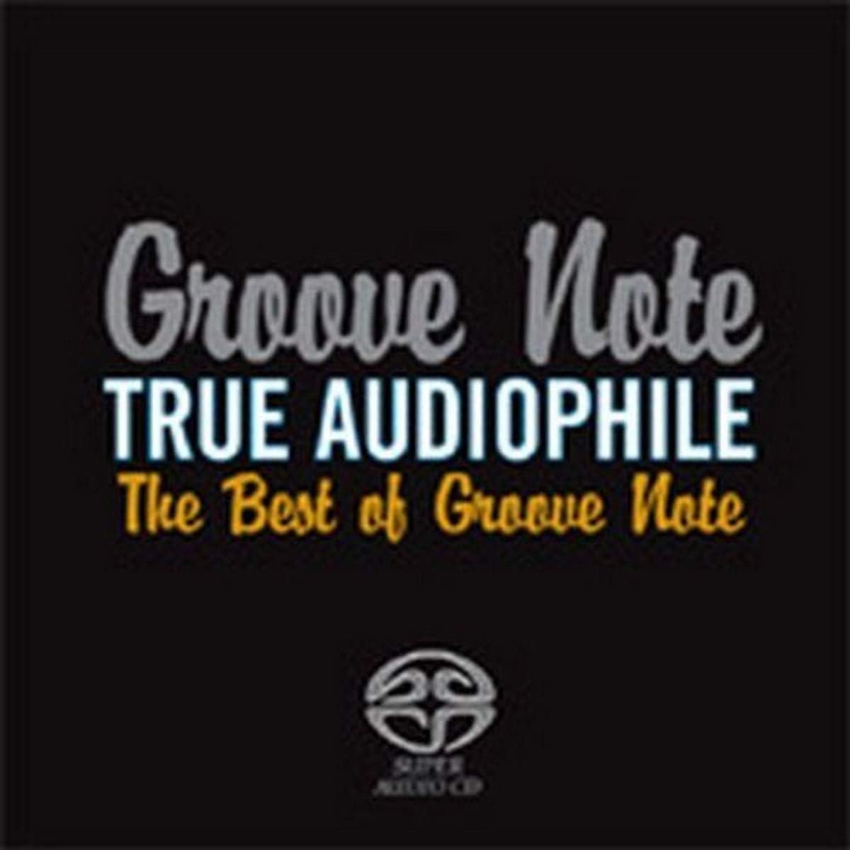 True Audiophile: Best of Groove Note