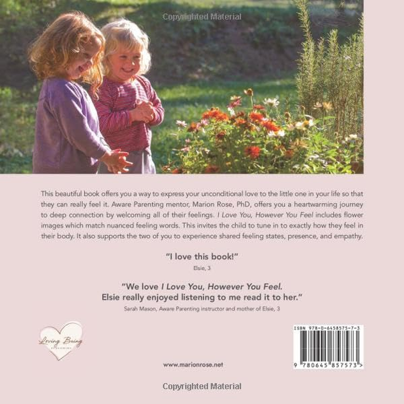 I Love You, However You Feel: an Aware Parenting Book for Babies and Children about Welcoming Feelings image number 1