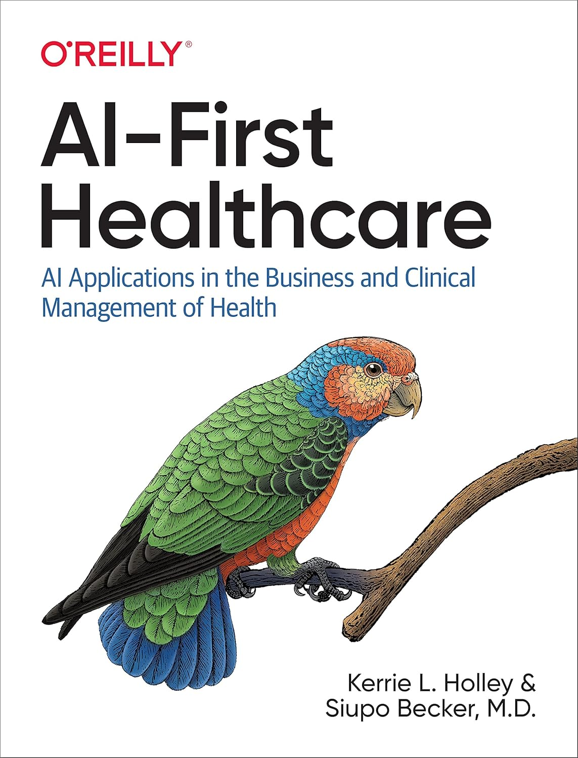 Ai-First Healthcare: AI Applications in the Business and Clinical Management of Health