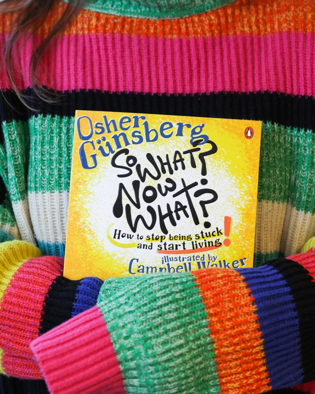 So What? Now What?: How to Stop Being Stuck and Start Living. image number 2