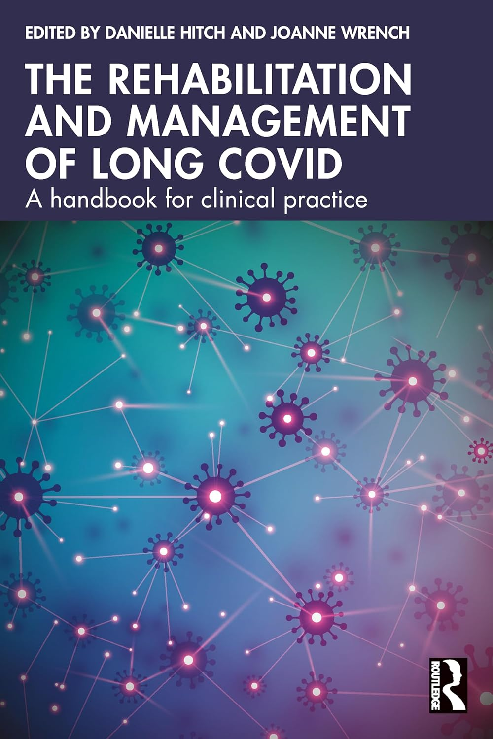 The Rehabilitation and Management of Long COVID: a Handbook for Clinical Practice image number 1