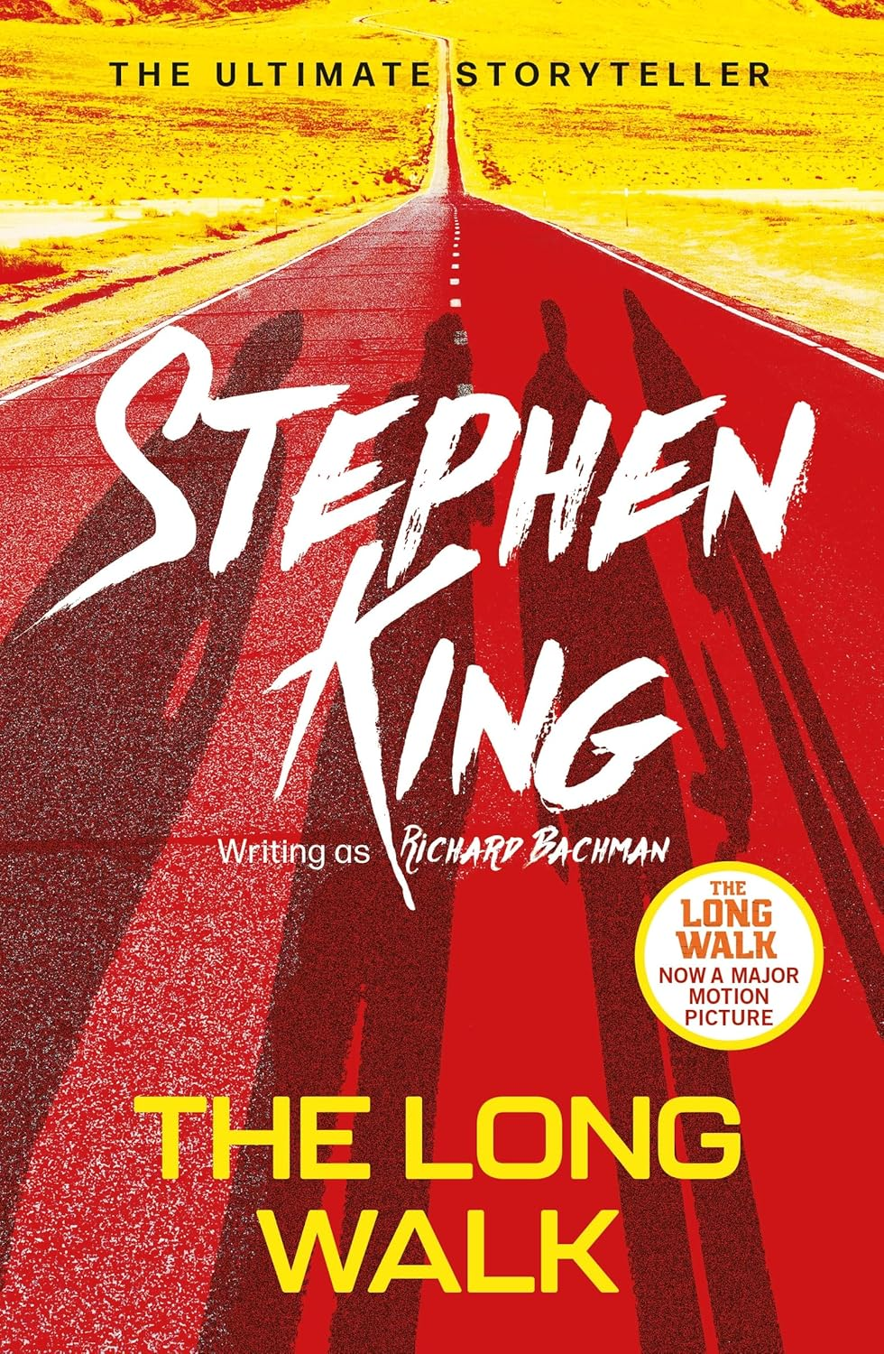 The Long Walk: from No. 1 Bestseller Stephen King Writing as Richard Bachman, and a Major Motion Picture