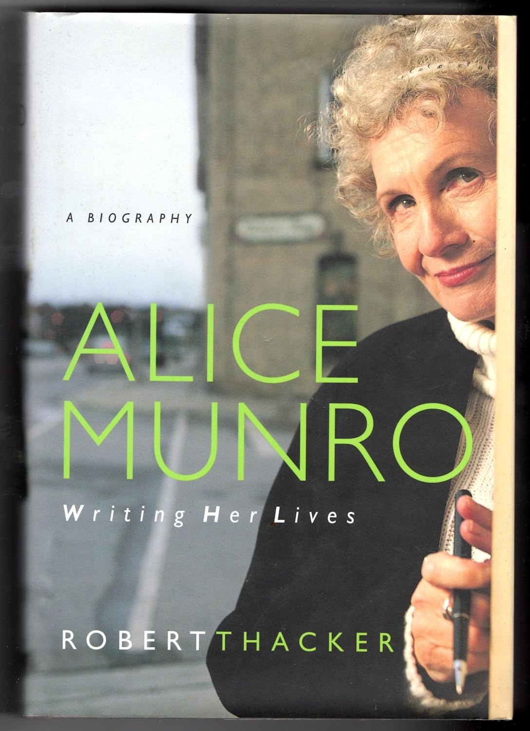 Alice Munro: Writing Her Lives