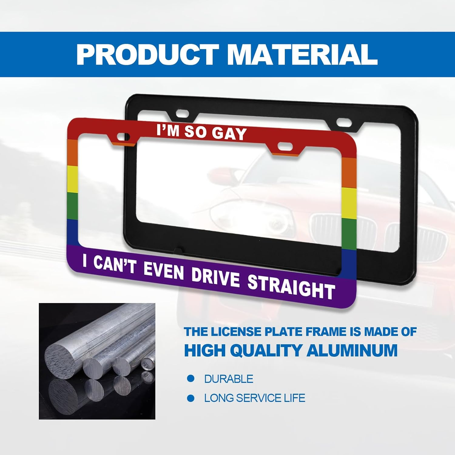 Funny License Plate Frame Metal Aluminum Humor Text Gay Pride Rainbow Flag - I'M so Gay,I Can'T Even Drive Straight,Funny Car Cover Holder Accessories (12 X 6 Inch) - Blessed Christian image number 5