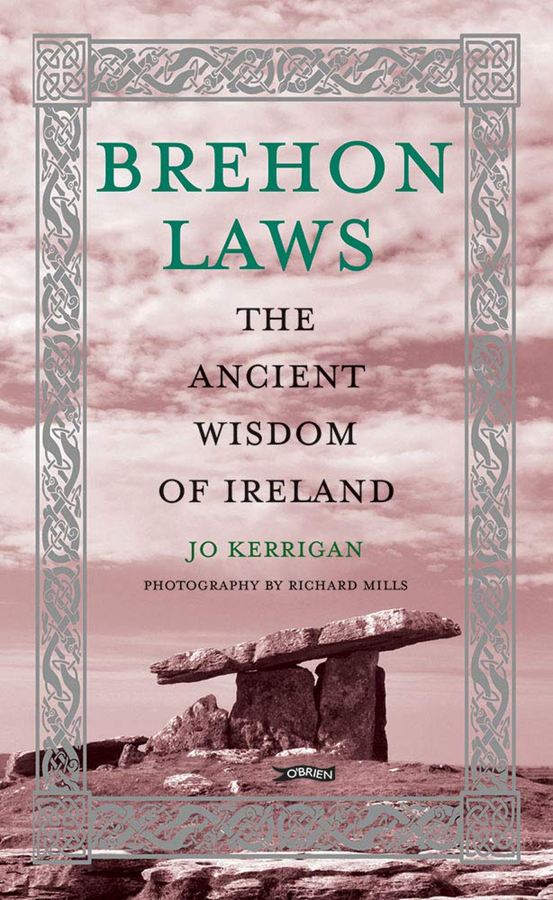 Brehon Laws: the Ancient Wisdom of Ireland