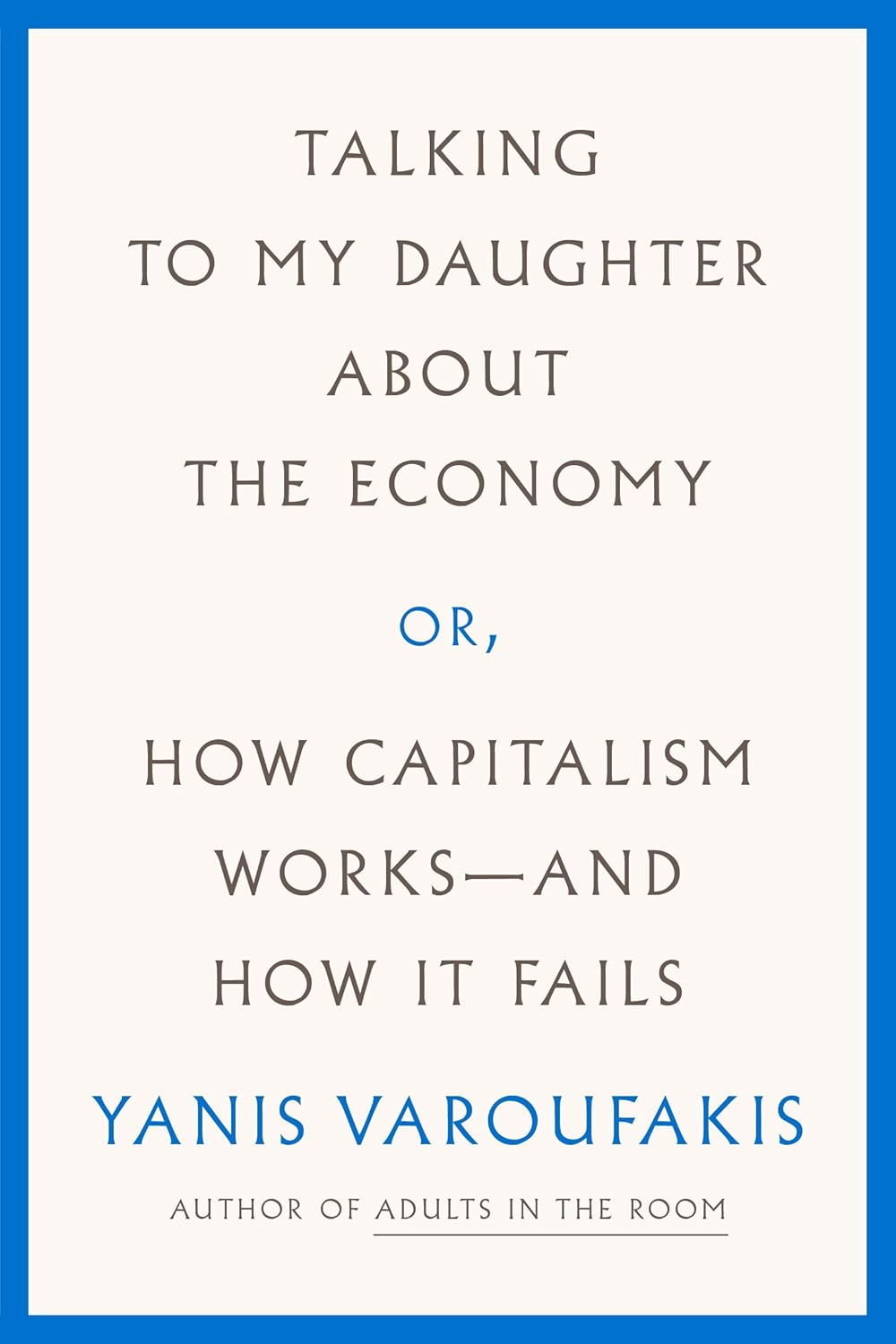 Talking to My Daughter: a Brief History of Capitalism: the Sunday Times Bestseller image number 1
