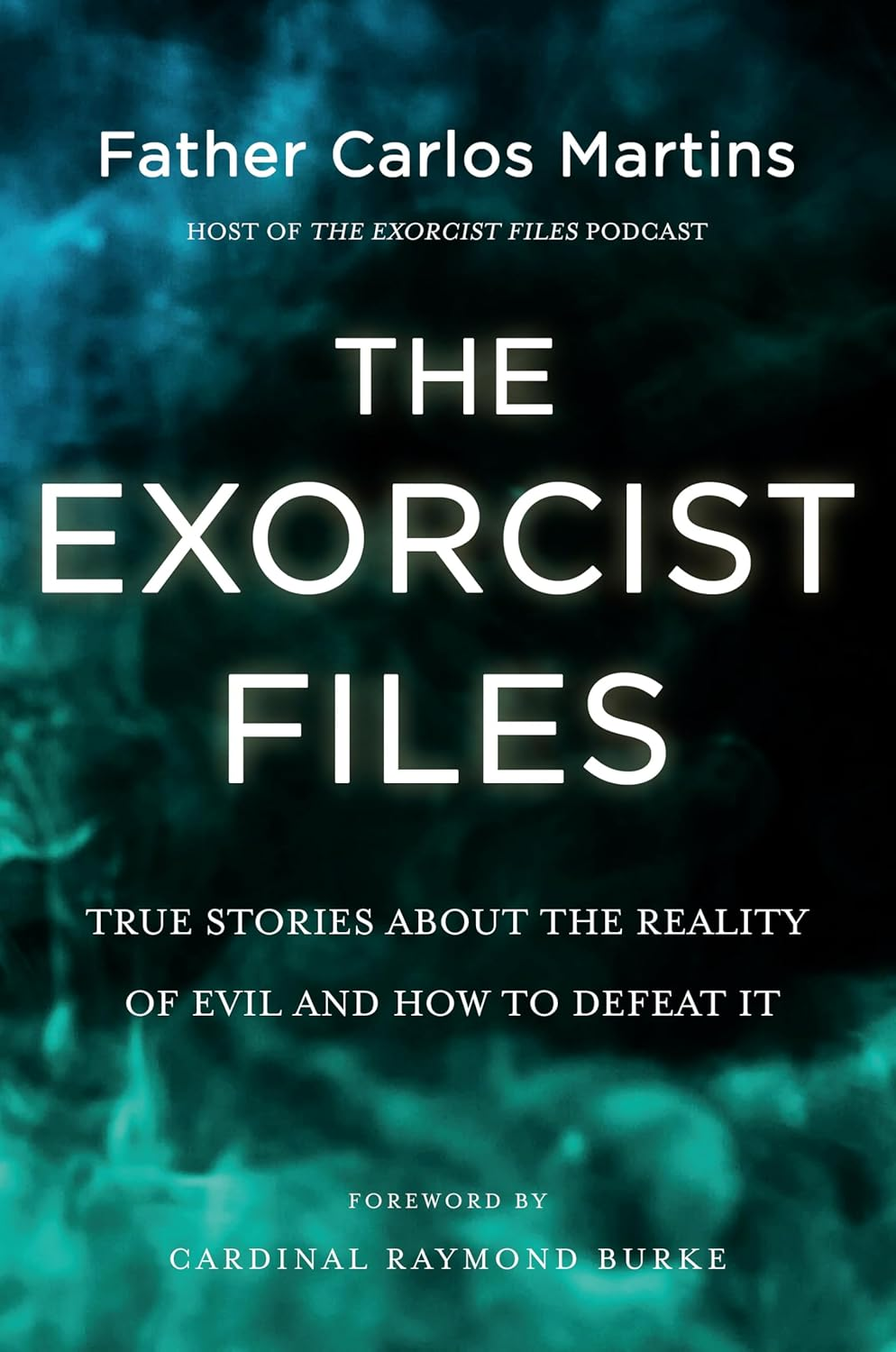 The Exorcist Files: True Stories about the Reality of Evil and How to Defeat It image number 1