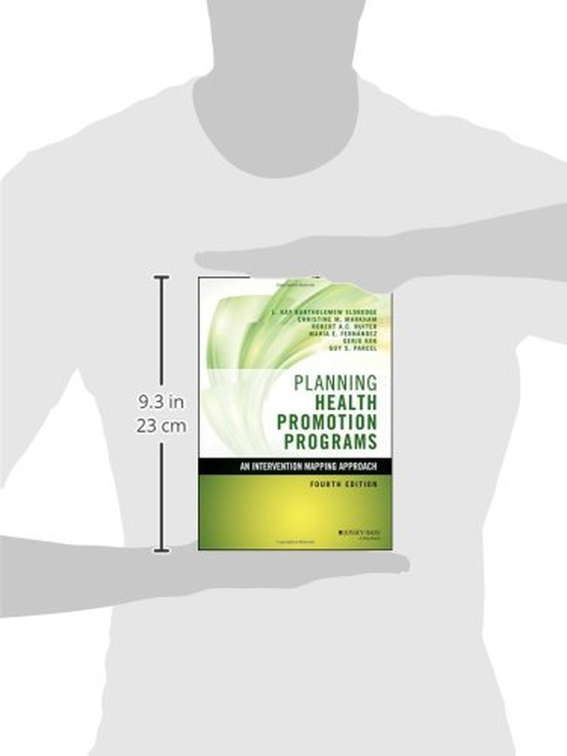 Planning Health Promotion Programs: an Intervention Mapping Approach