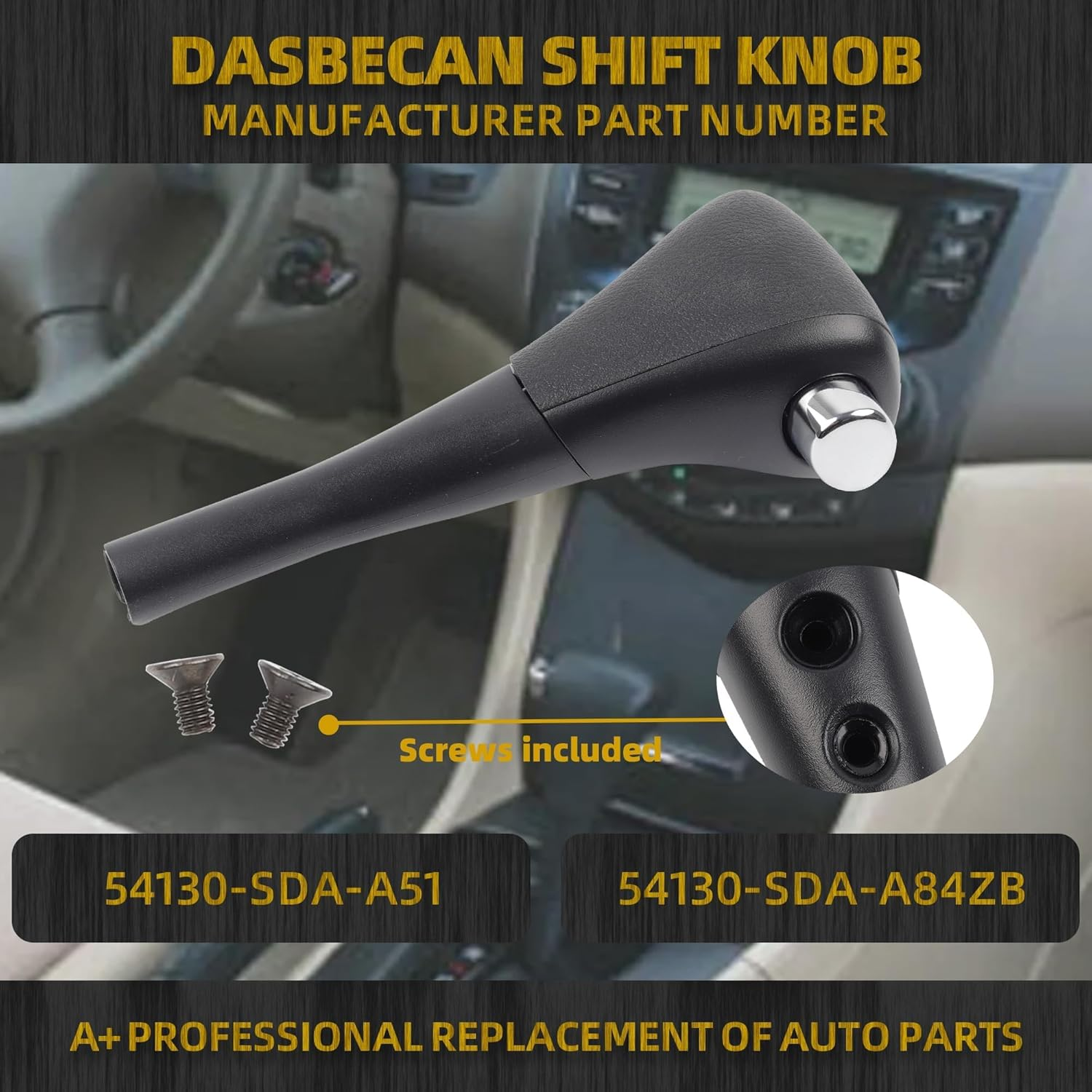 Dasbecan Shifter Knob Handle Compatible with Honda Accord 2003‑2006 Automatic Gear Shift Handle Lever Replaces 54130-SDA-A84ZB 54130-SDA-A51 image number 1